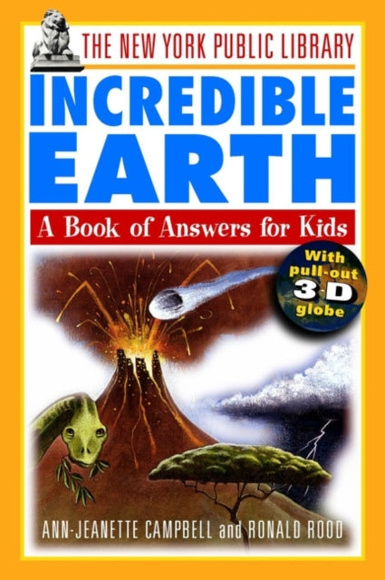 The New York Public Library Incredible Earth: A Book of Answers for Kids