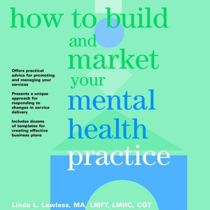 How to Build and Market Your Mental Health Practice