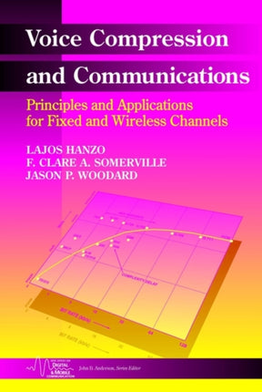 Voice Compression and Communications: Principles and Applications for Fixed and Wireless Channels