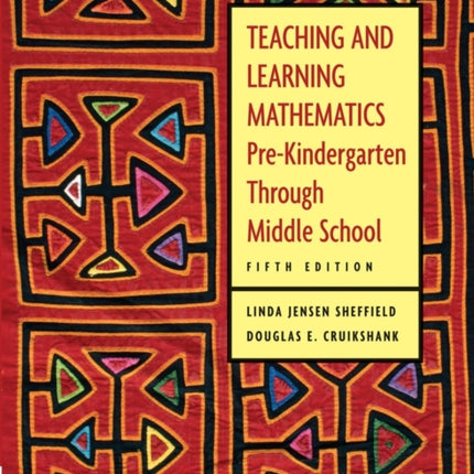 Teaching and Learning Mathematics: Pre-Kindergarten through Middle School