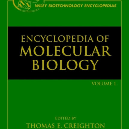 Encyclopedia of Molecular Biology 4 Volume Set