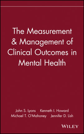 The Measurement & Management of Clinical Outcomes in Mental Health