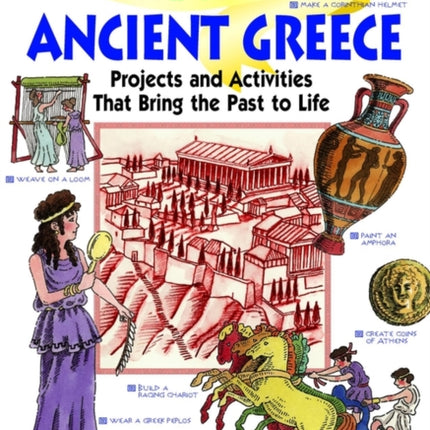 Spend the Day in Ancient Greece: Projects and Activities that Bring the Past to Life