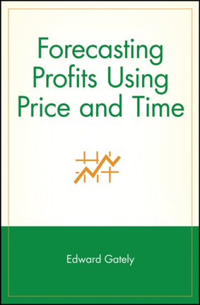 Forecasting Profits Using Price and Time Wiley