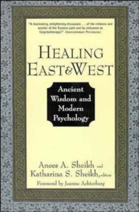 Healing East and West: Ancient Wisdom and Modern Psychology