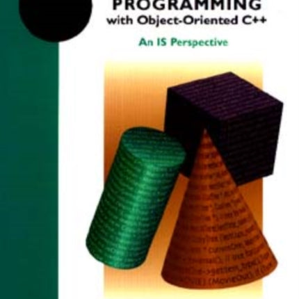 Introductory Programming with Object-Oriented C++: An IS Perspective