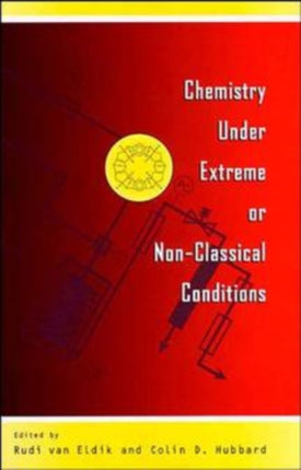 Chemistry Under Extreme and NonClassical Conditions