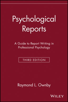 Psychological Reports A Guide to Report Writing