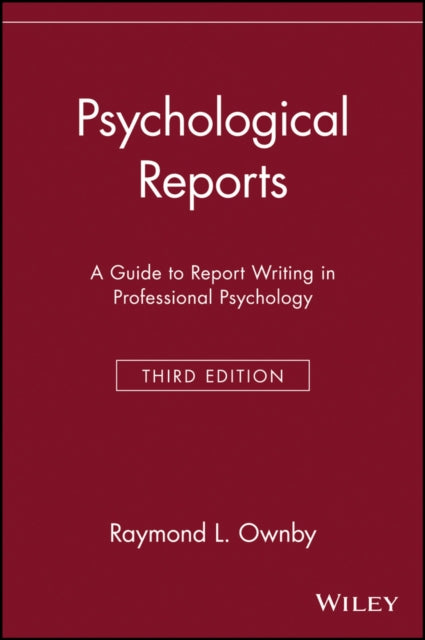 Psychological Reports A Guide to Report Writing