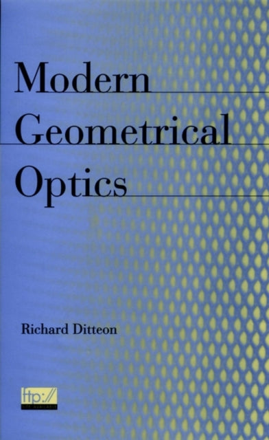 Modern Geometrical Optics