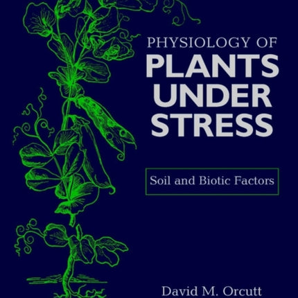 Physiology of Plants Under Stress: Soil and Biotic Factors