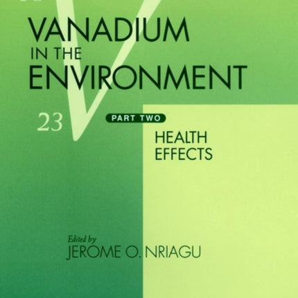 Vanadium in the Environment, Part 2: Health Effects