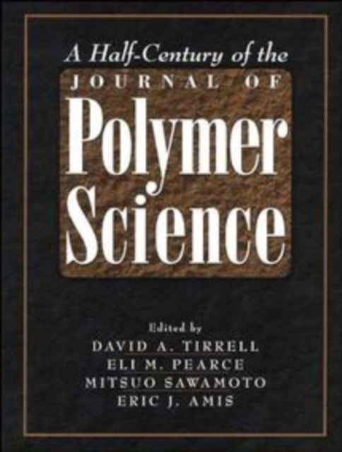 A Half-Century of the Journal of Polymer Science