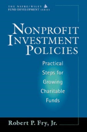 Nonprofit Investment Policies: Practical Steps for Growing Charitable Funds