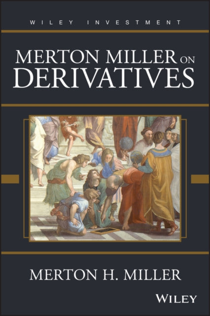 Merton Miller on Derivatives