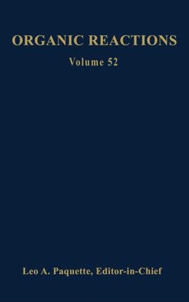 Organic Reactions, Volume 52