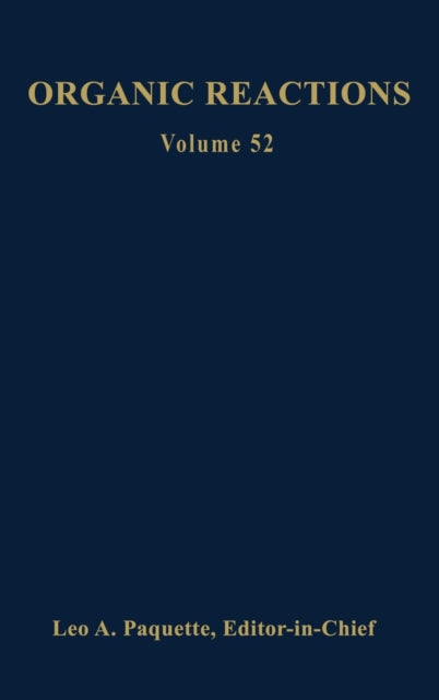 Organic Reactions, Volume 52