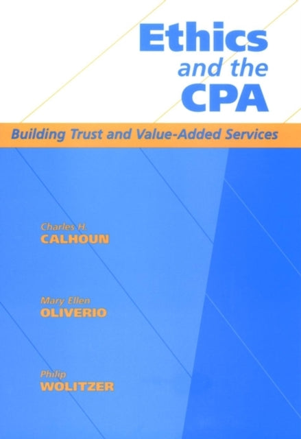 Ethics and the CPA: Building Trust and Value-Added Services