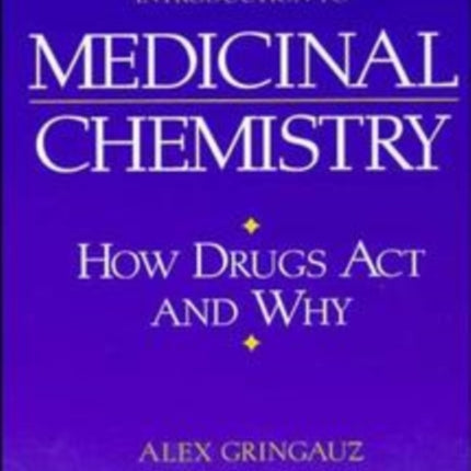Intro Medicinal Chemistry How Drugs Act and Why