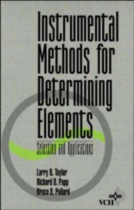 Instrumental Methods for Determining Elements: Selection and Applications