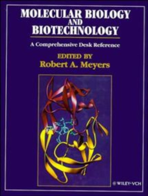 Molecular Biology and Biotechnology: A Comprehensive Desk Reference