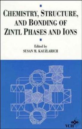 Chemistry Structure and Bonding of Zintl Phases
