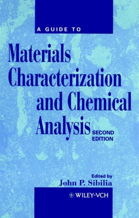 A Guide to Materials Characterization and