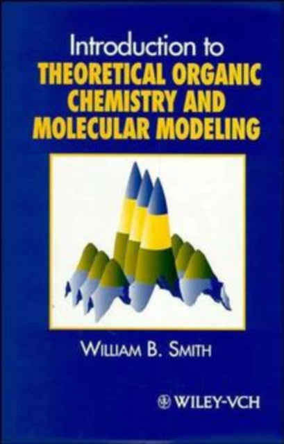 Introduction to Theoretical Organic Chemistry and