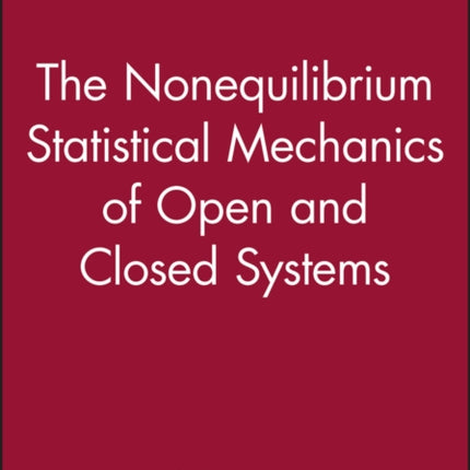 The Nonequilibrium Statistical Mechanics of Open and Closed Systems