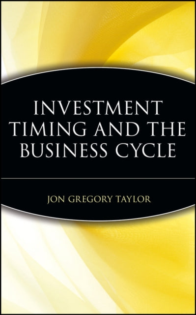 Investment Timing and the Business Cycle