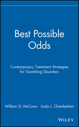 Best Possible Odds: Contemporary Treatment Strategies for Gambling Disorders