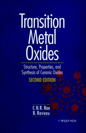 Transition Metal Oxides: Structure, Properties, and Synthesis of Ceramic Oxides