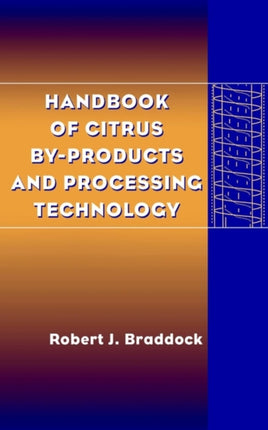 Handbook of Citrus ByProducts and Processing Technology