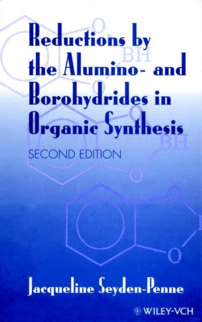Reductions by the Alumino and Borohydrides in