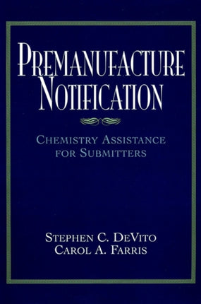 Premanufacture Notification: Chemistry Assistance for Submitters