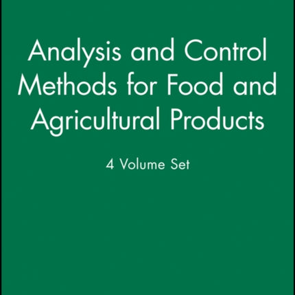 An Analysis and Control Methods for Food and Agricultural Products, 4 Volume Set