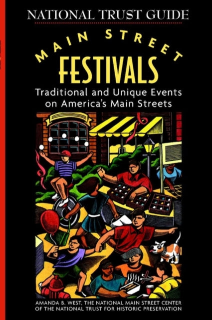 Main Street Festivals: Traditional and Unique Events on America's Main Streets