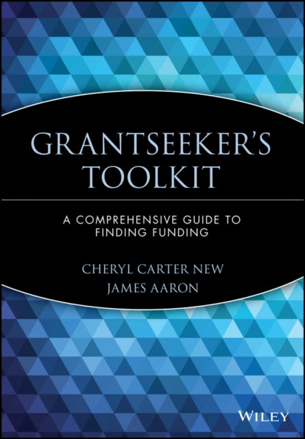 Grantseeker's Toolkit: A Comprehensive Guide to Finding Funding