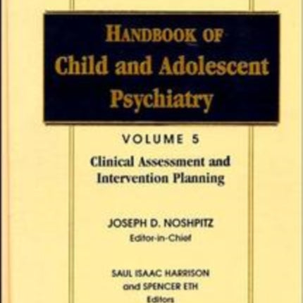 Handbook of Child and Adolescent Psychiatry, Clinical Assessment and Intervention Planning