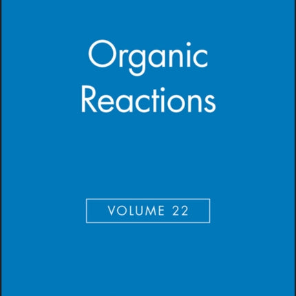 Organic Reactions Volume 22