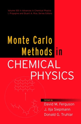 Monte Carlo Methods in Chemical Physics, Volume 105