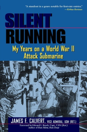 Silent Running: My Years on a World War II Attack Submarine