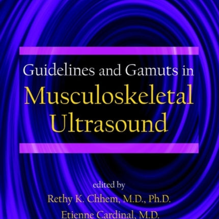 Guidelines and Gamuts in Musculoskeletal