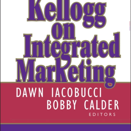 Kellogg on Integrated Marketing