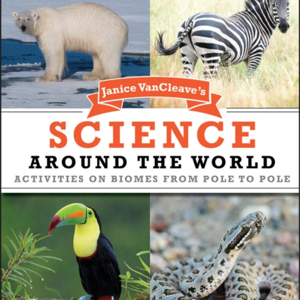 Janice VanCleaves Science Around the World