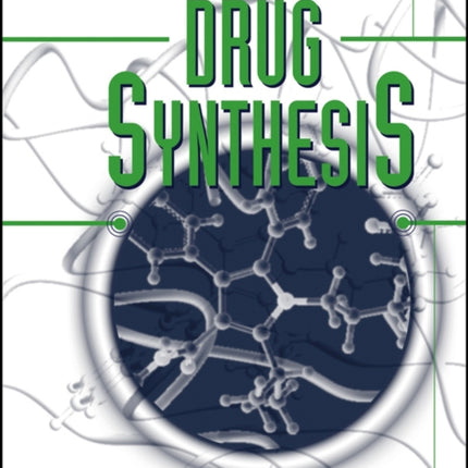 Contemporary Drug Synthesis