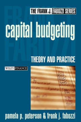 Capital Budgeting: Theory and Practice