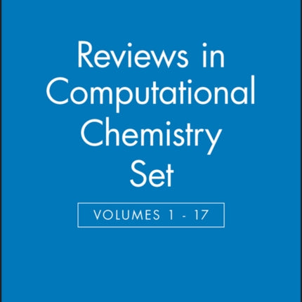 Reviews in Computational Chemistry, Volumes 1 - 17 Set