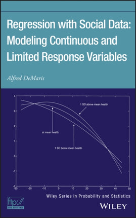 Regression With Social Data: Modeling Continuous and Limited Response Variables