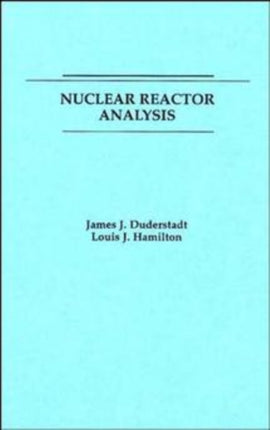 Nuclear Reactor Analysis